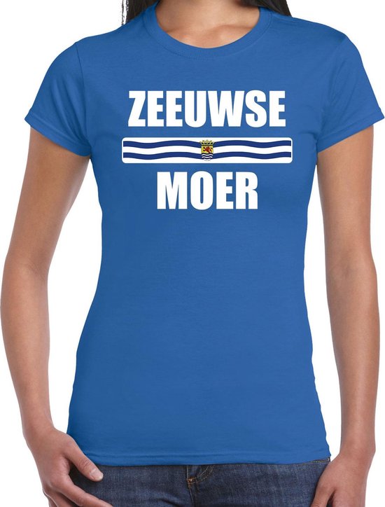 Zeeuwse moer met vlag Zeeland t-shirt blauw dames - Zeeuws dialect  moederdag cadeau... | bol.com