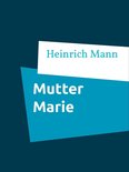 Mutter Marie