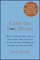 A No F*cks Given Guide -  Calm the F**k Down