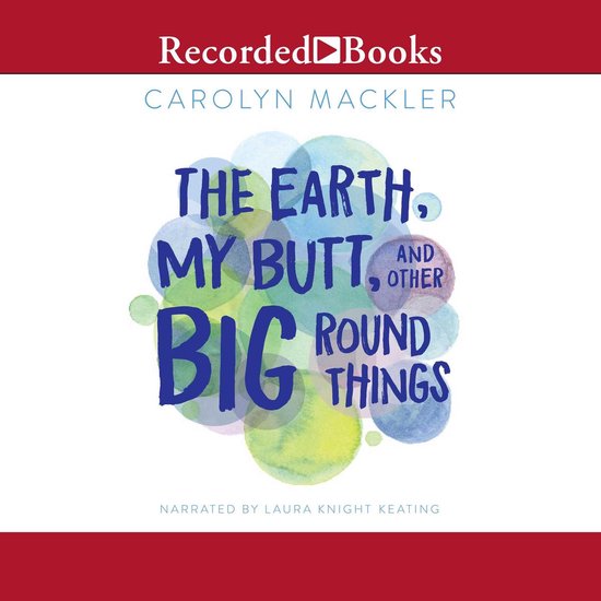 The Earth, My Butt, and Other Big Round Things - cover