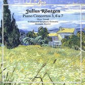 Julius Rontgen: Piano Concertos 3. 6 & 7