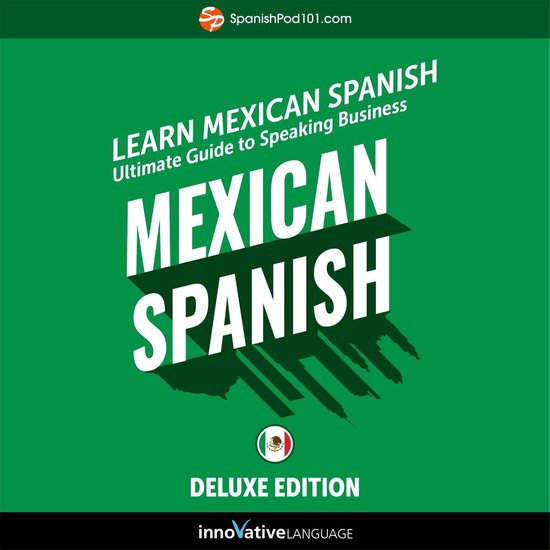 Learn Spanish: Ultimate Guide to Speaking Business Mexican S ... - cover