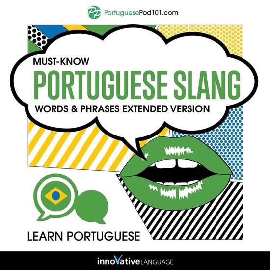 Learn Portuguese: Must-Know Portuguese Slang Words & Phrases - cover