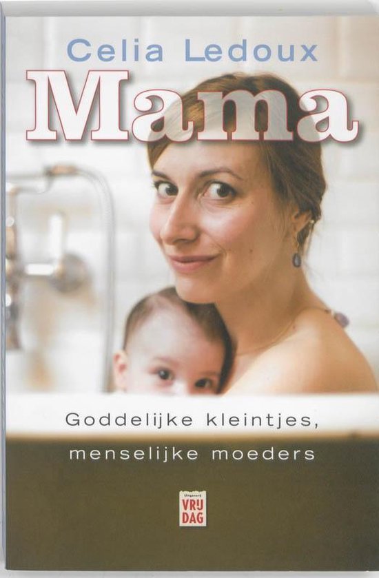 Cover van het boek 'Mama' van Celia Ledoux