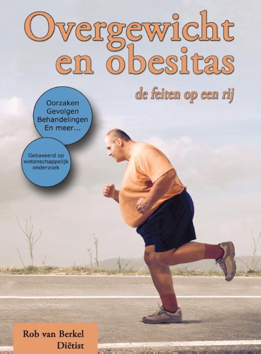 Overgewicht en obesitas, Rob van Berkel | 9789082065909 | Boeken | bol.com