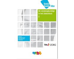 De verpleegkundige in het ziekenhuis hbo 2 basisboek