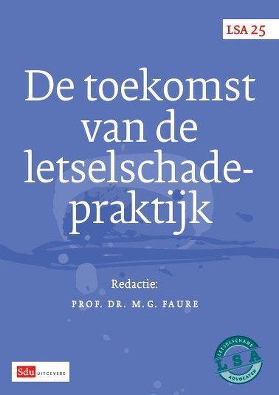 LSA-reeks 25 - De toekomst van de letselschadepraktijk - cover