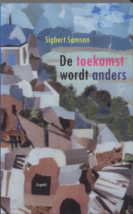 Cover van het boek 'De toekomst wordt anders'
