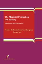 The Maastricht Collection Volume III: International and European Private Law