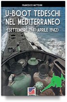 Storia 73 - U-Boot tedeschi nel Mediterraneo (settembre 1941 – aprile 1942)