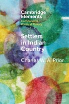 Elements in Comparative Political Theory - Settlers in Indian Country