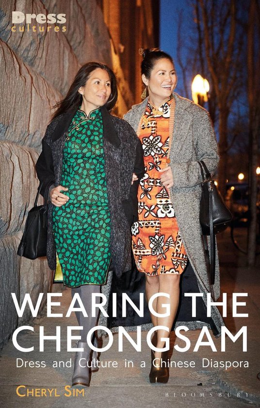 Dress Cultures - Wearing the Cheongsam - cover