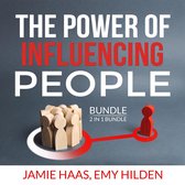 The Power of Influencing People Bundle, 2 in 1 Bundle: How to Influence People, Connect Instantly