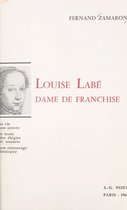 Louise Labé, dame de franchise