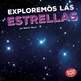Bumba Books ® en español — Una primera mirada al espacio (A First Look at Space) - Exploremos las estrellas (Let's Explore the Stars)