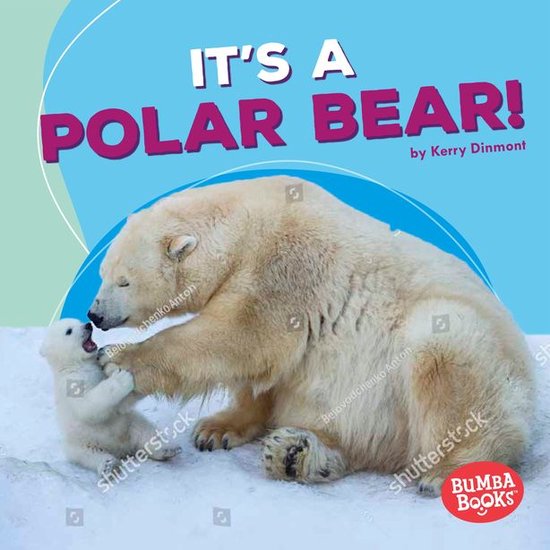 Bumba Books ® — Polar Animals - It's a Polar Bear! - cover