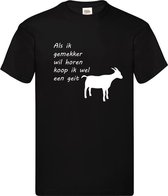 T-shirt 'Als ik gemekker wil horen...' Small zwart