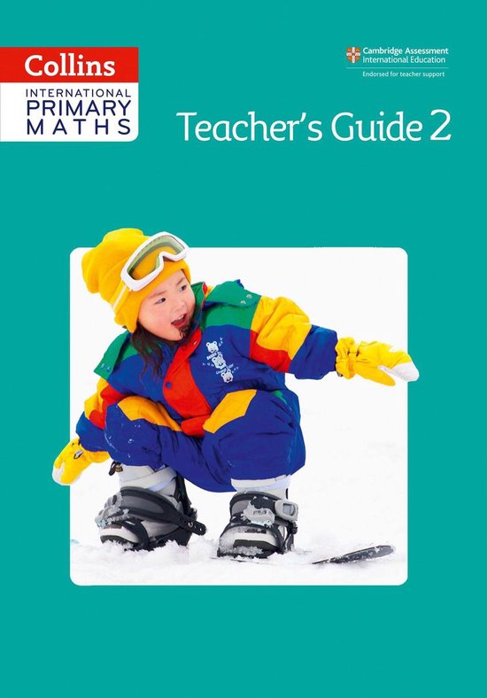 Collins International Primary Maths - Collins International Primary Maths – Teacher’s Guide 2