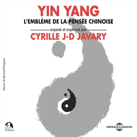 Yin Yang. L'emblème de la pensée chinoise - cover