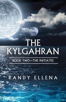The Kylgahran: Book Two -- The Initiates