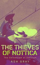 The Chronicles of Omicron - The Thieves of Nottica