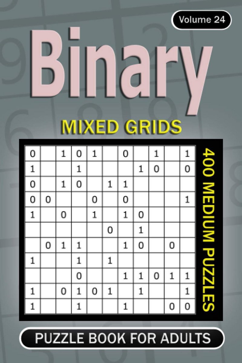 Binary Puzzelboek voor Volwassenen: 400 Gemiddelde Puzzels in Diverse Rastergroottes