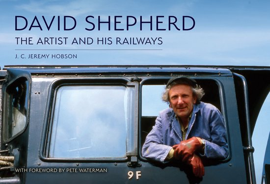 David Shepherd: The Artist and His Railways - cover