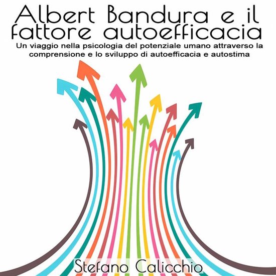 Albert Bandura e il fattore autoefficacia - cover