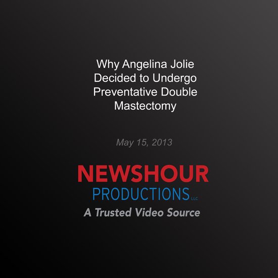 Why Angelina Jolie Decided to Undergo Preventative Double Ma ... - cover