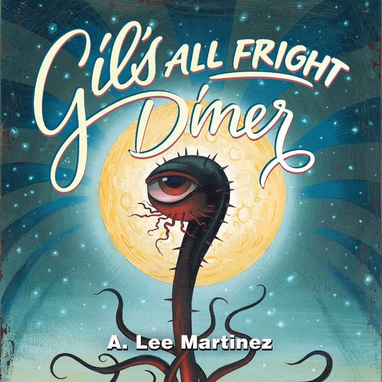 Gil's All Fright Diner - cover