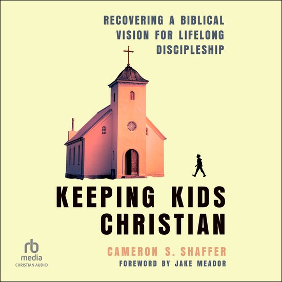 Keeping Kids Christian - cover
