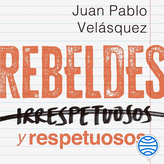 Rebeldes y respetuosos - cover
