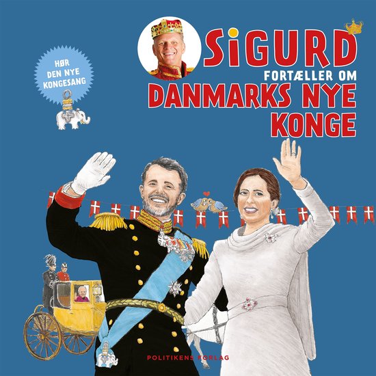 Sigurd fortæller om Danmarks nye konge - cover