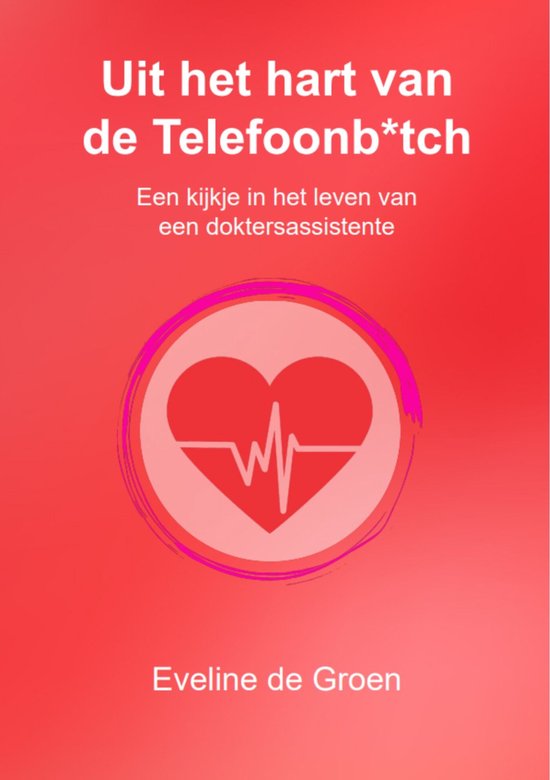 De telefoonb*tch 3 - Uit het hart van de Telefoonb*tch - cover