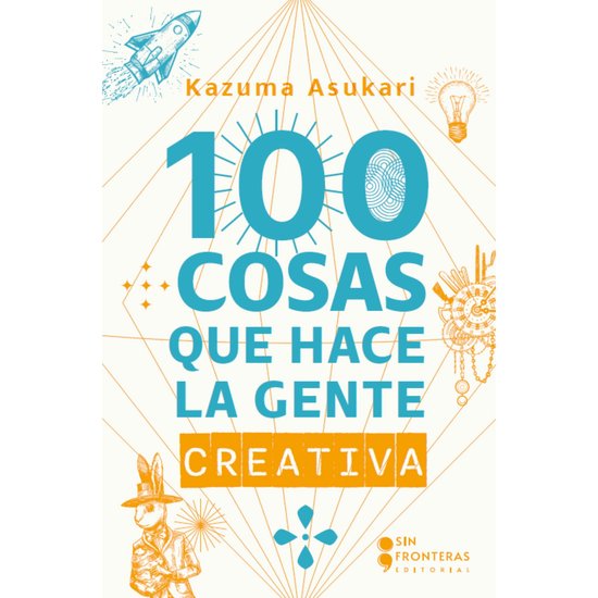 100 Cosas que hace la gente creativa (Completo) - cover