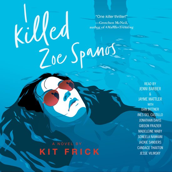 A True Crime–Inspired YA Thriller- I Killed Zoe Spanos - cover