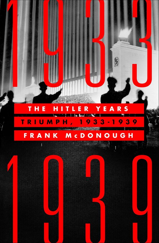 The Hitler Years: Triumph, 1933–1939 - cover