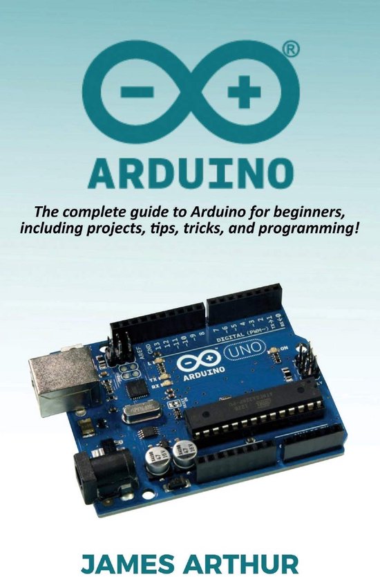 Complete Handleiding voor Beginners: Ontdek en Bouw met Arduino | bol
