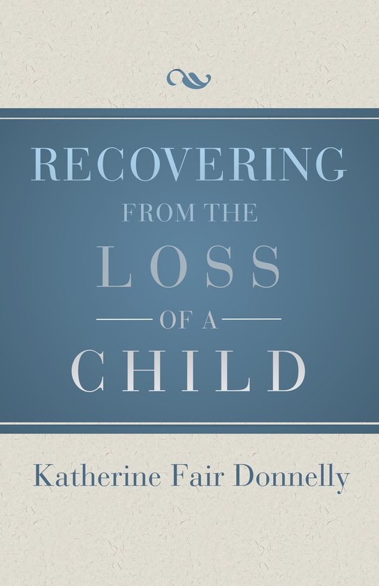 Recovering from the Loss of a Child - cover