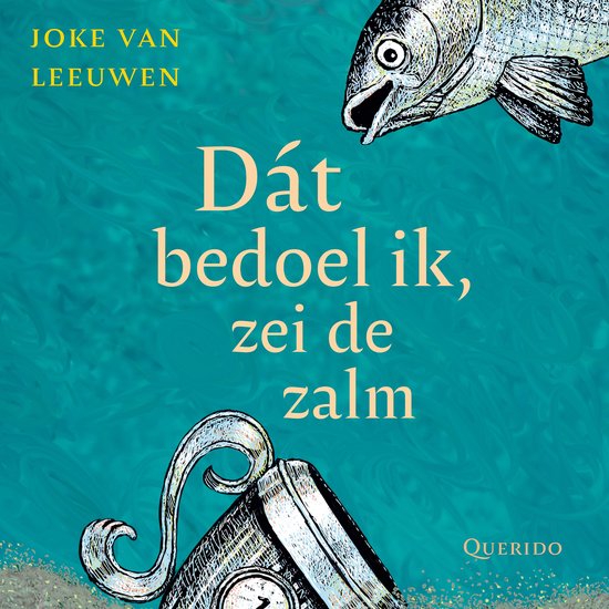 Dát bedoel ik, zei de zalm - cover