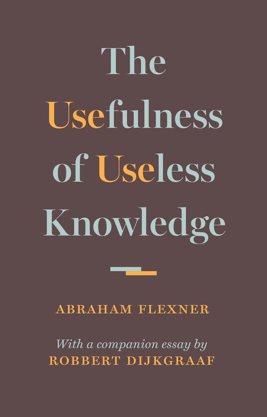 The Usefulness of Useless Knowledge - cover