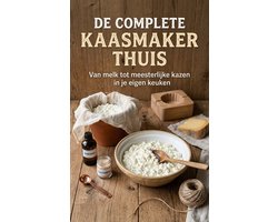 De complete kaasmaker thuis