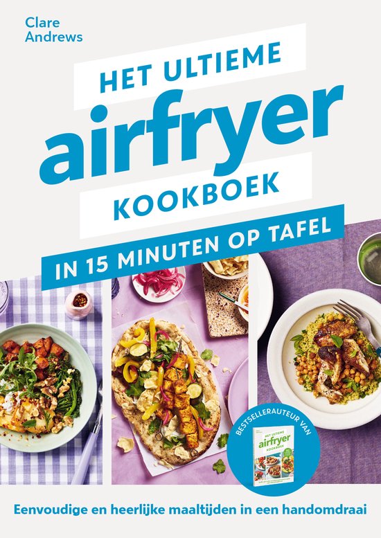 Het ultieme airfryer kookboek - in 15 minuten aan tafel - cover