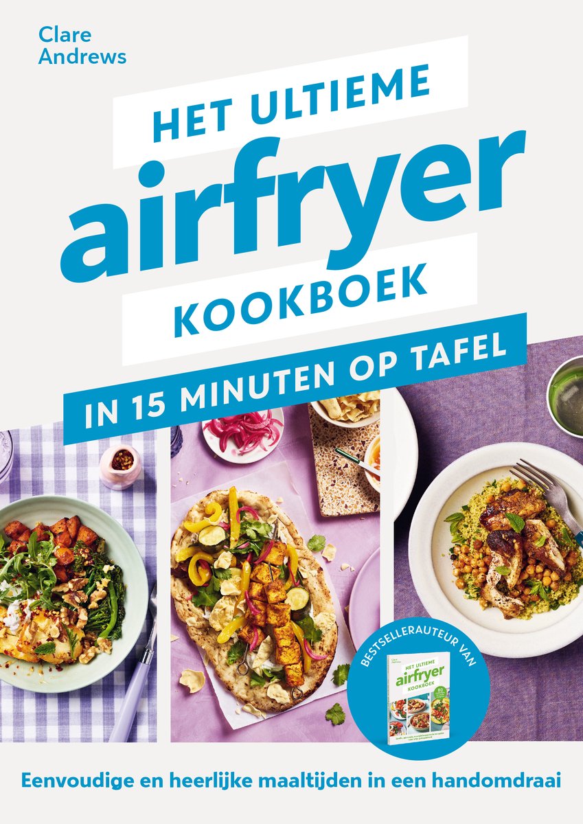 Omslag van Het ultieme airfryer kookboek - in 15 minuten aan tafel