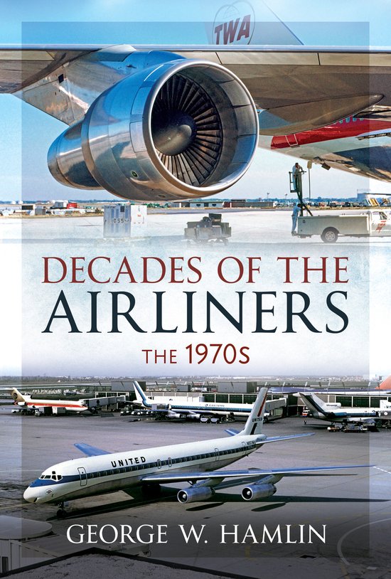 Decades of the Airliners: The 1970s - cover