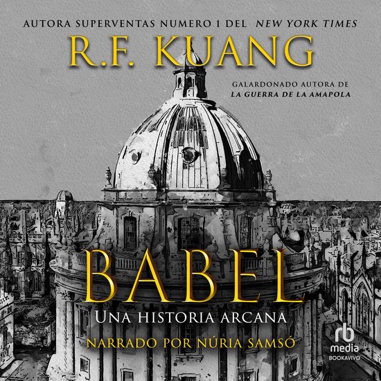 Boek 'Babel' van R.F. Kuang met een afbeelding van een koepelgebouw, New York Times bestseller.