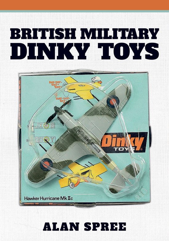Boek 'British Military Dinky Toys' met op de voorkant een speelgoedvliegtuig, een Hawker Hurricane Mk IIc.