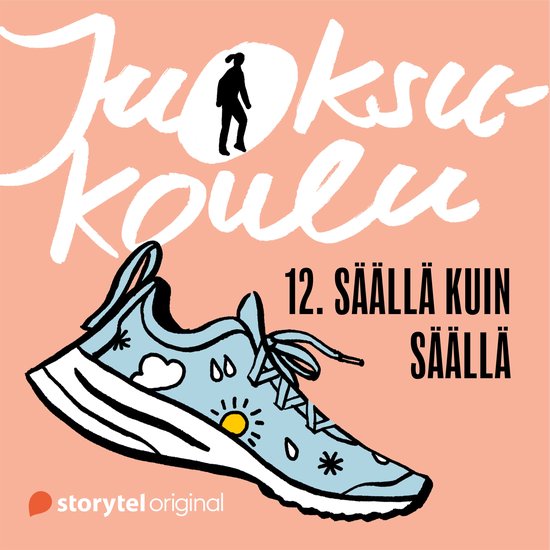 Juoksukoulu: 12. Säällä kuin säällä - cover
