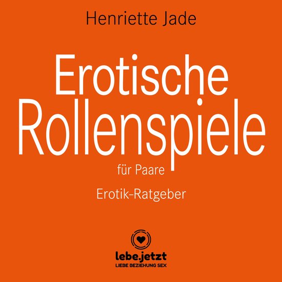 Erotische Rollenspiele für Paare / Erotischer Ratgeber - cover