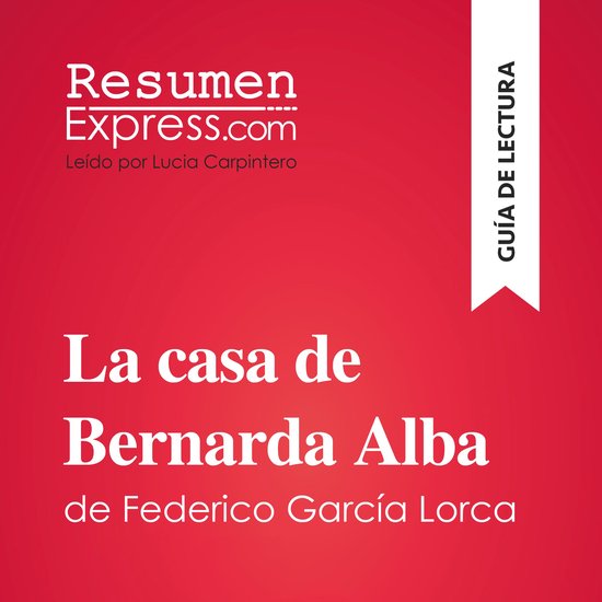 La casa de Bernarda Alba de Federico García Lorca (Guía de ... - cover